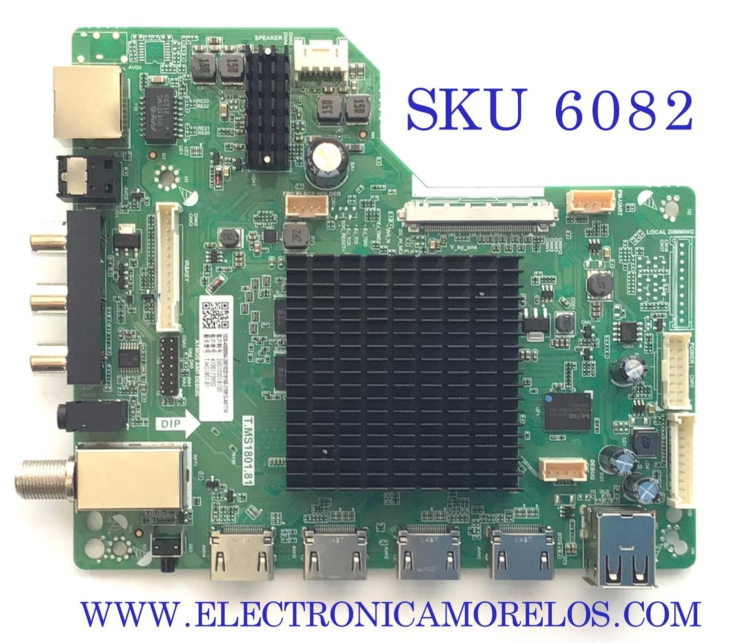MAIN PARA SMART TV ONN ROKU 4K RESOLUCION (3840 x 2160) UHD / NUMERO DE PARTE 260102018150 / T.MS1801.81 / 4100173902 / 1030-4000094 / A21068-HK / MODELO 100012586 / 55''